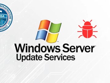 CISA, Aktif Olarak İstismar Edilen WSUS Güvenlik Açığı İçin Yeni Tehdit Algılamalarını Paylaşıyor