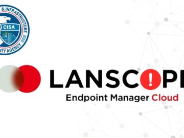 CISA, Motex LANSCOPE Uç Nokta Yöneticisinin Saldırılarda İstismara Uğrayan Güvenlik Açığı Konusunda Uyardı