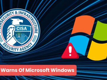 CISA, Saldırılarda İstismar Edilen Windows’un Uygunsuz Erişim Kontrolü Güvenlik Açığı Konusunda Uyardı