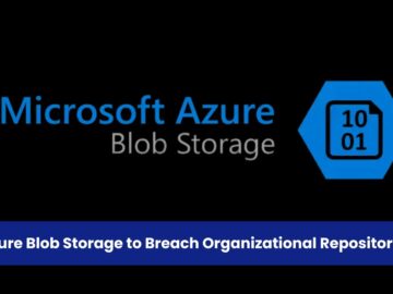 Kurumsal Depolara Erişmek İçin Azure Blob Depolamayı Kullanan Tehdit Aktörleri