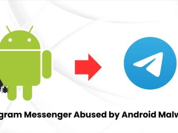 Telegram Messenger, Tam Cihaz Kontrolünü Ele Geçirmek İçin Android Kötü Amaçlı Yazılım Tarafından Suistimal Edildi