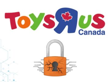Toys “R” Us Canada Veri İhlalini Doğruladı