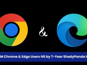7 Yıllık ShadyPanda Kötü Amaçlı Yazılım Kampanyasında 4,3 Milyon Chrome ve Edge Kullanıcısı Hacklendi