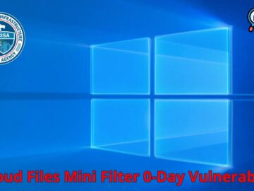 CISA, Windows Bulut Dosyalarındaki Mini Filtrenin Saldırılarda Kullanıldığı 0 Günlük Güvenlik Açığı Konusunda Uyardı
