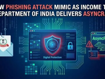 Hindistan Gelir Vergisi Dairesi AsyncRAT’ı Sunarken Yeni Kimlik Avı Saldırısı Taklidi