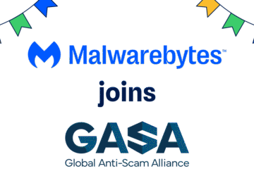 Malwarebytes, Global Anti-Scam Alliance’a (GASA) destek üyesi olarak katılıyor