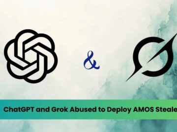 Tehdit Aktörleri AMOS Hırsızını Sunmak İçin ChatGPT ve Grok Konuşmalarından Yararlanıyor