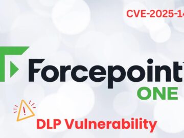 Forcepoint DLP Güvenlik Açığı Bellek Manipülasyonuna ve Rastgele Kod Yürütülmesine Olanak Sağlıyor